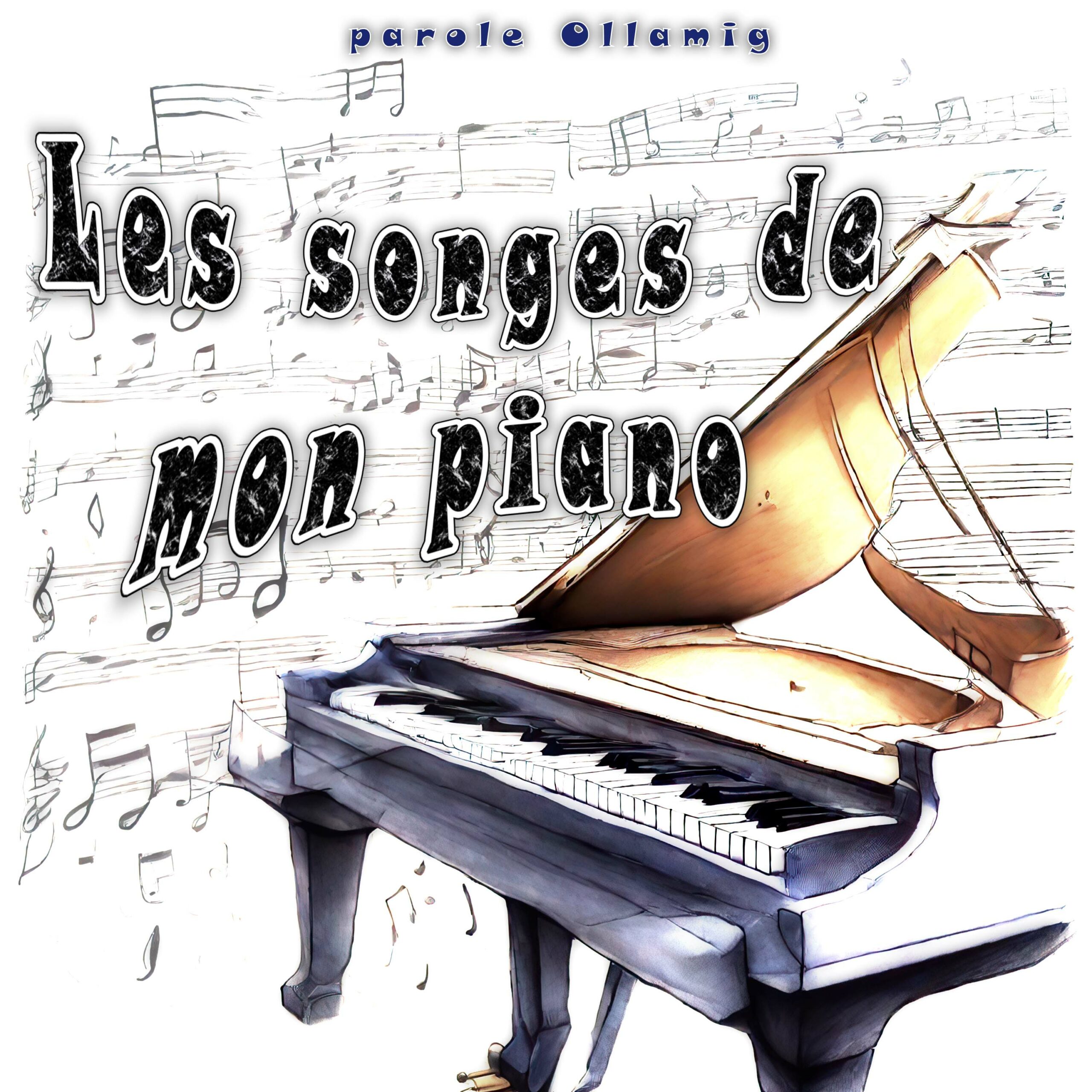 Les songes de mon Piano - Ollamig